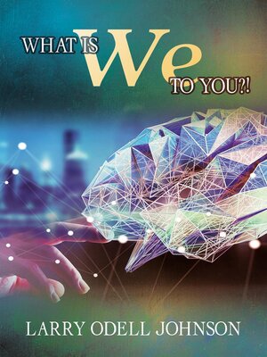 cover image of What Is We to You?!